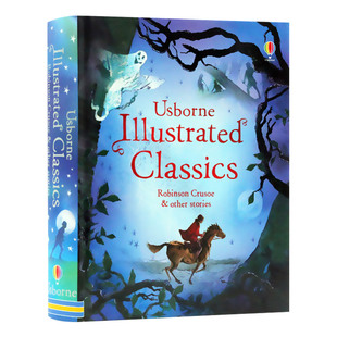 鲁滨逊漂流记 插图故事集 英文原版 Usborne Illustrated Classics Robinson Crusoe other stories 尤斯伯恩 英文版儿童英语绘本