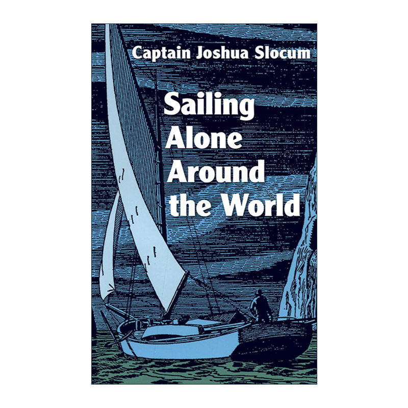 英文原版 Sailing Alone Around the World 一个人环游世界 孤帆独航绕地球 Joshua Slocum 英文版 进口英语原版书籍