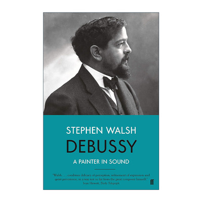 英文原版 Debussy 德彪西 声音的画师 音乐家传记 英文版 进口英语原版书籍