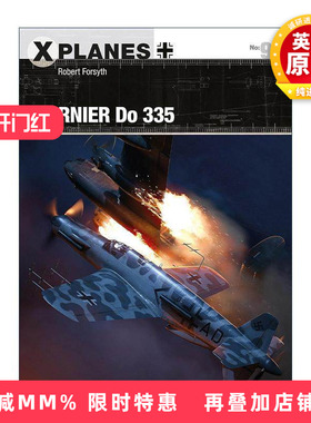 英文原版 Dornier Do 335 德国Do335战斗机 X战机系列 英文版 进口英语原版书籍