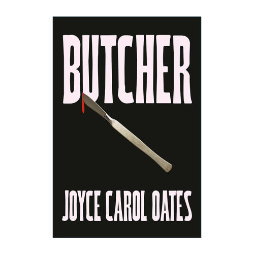英文原版 Butcher 屠夫 乔伊斯·卡罗尔·欧茨新作惊悚小说 来自真实历史事件 英文版 进口英语原版书籍