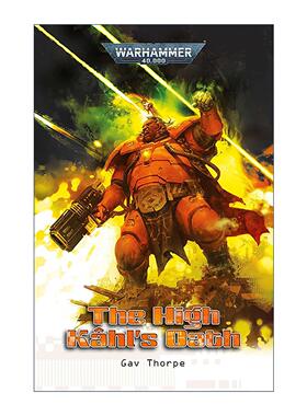 英文原版 The High Kahl's Oath 高领主宣言 战锤40K 英文版 进口英语原版书籍