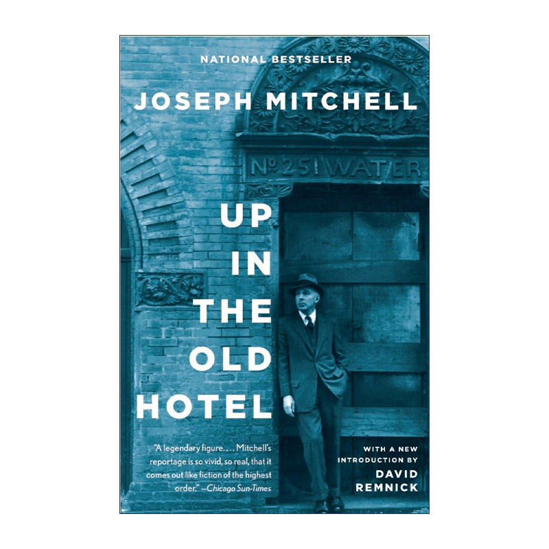 英文原版 Up in the Old Hotel 在老旅馆里 纽约旧闻录 Joseph Mitchell 英文版 进口英语原版书籍
