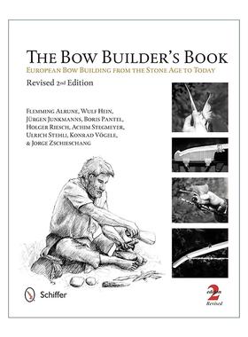 英文原版 The Bow Builder's Book 弓箭制作者之书 修订版 从石器时代到今天的欧洲 精装构造设计插图指南 Flemming Alrune 英文版