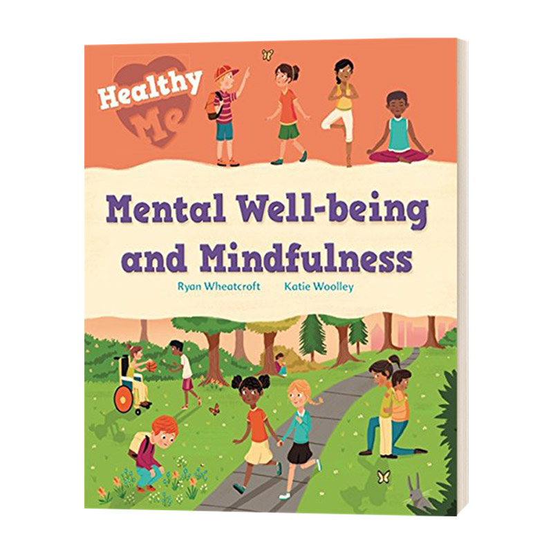 英文原版 Healthy Me Mental Well-being and Mindfulness 健康成长系列 心理健康 儿童习惯培养绘本指南 英文版 进口英语原版书