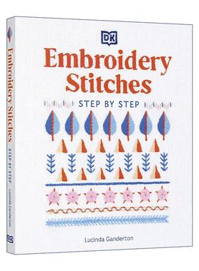 英文原版 Embroidery Stitches Step-by-Step DK刺绣针法逐步指南 精装 英文版 进口英语原版书籍
