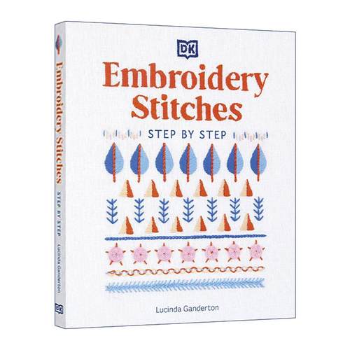 英文原版 Embroidery Stitches Step-by-Step DK刺绣针法逐步指南 精装 英文版 进口英语原版书籍
