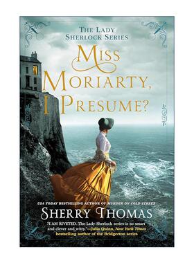 英文原版 Miss Moriarty I Presume Lady Sherlock 06 福尔摩斯小姐6 莫里亚提的委托 女性推理小说 英文版 进口英语原版书籍