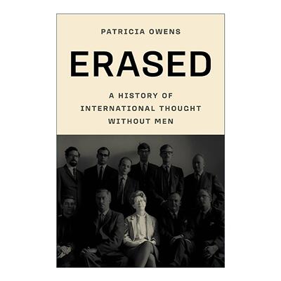 英文原版 Erased 没有人类的国际思想史 被抹去的女性 牛津大学国际关系教授Patricia Owens 精装 英文版 进口英语原版书籍