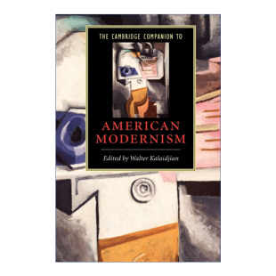英文版 书籍 Companion Modernism 剑桥文学指南 American Cambridge 进口英语原版 英文原版 美国现代主义 The