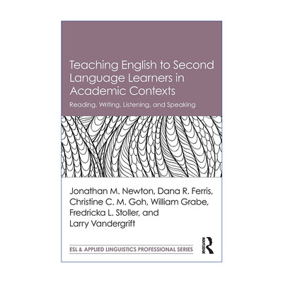 英文原版 Teaching English to Second Language Learners in Academic Contexts 非母语学生 学术英语教学的理论与实践 阅读 写作