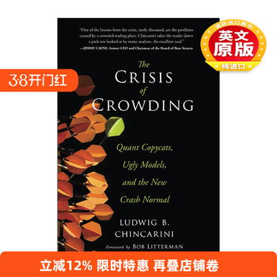 英文原版 The Crisis of Crowding 从众危机 量化投资与金融浩劫 精装 旧金山大学副教授Ludwig Chincarini 进口英语原版书籍