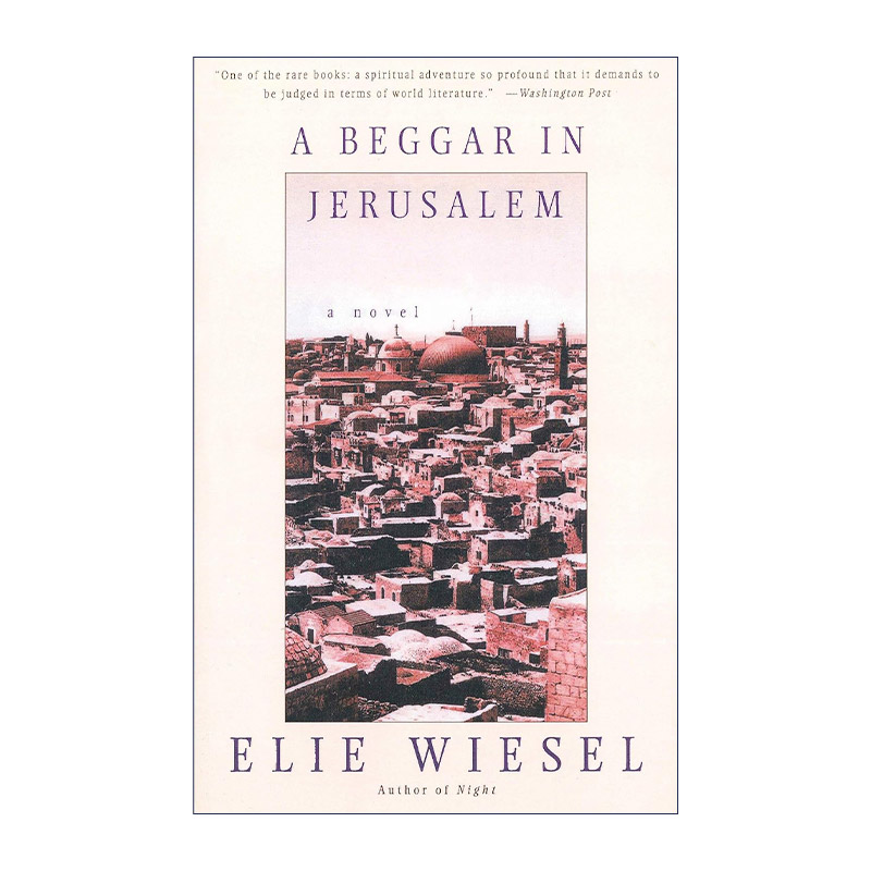 英文原版 A Beggar in Jerusalem 耶路撒冷的乞丐 六天战争 以色列 Elie Wiesel 英文版 进口英语原版书籍 书籍/杂志/报纸 文学小说类原版书 原图主图