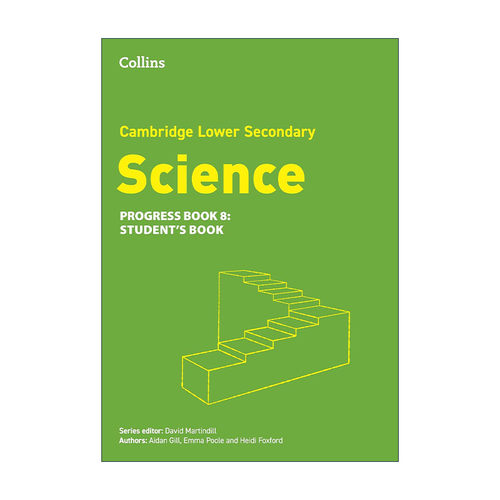 英文原版 Cambridge Lower Secondary Science Progress Book Student's Book 8 柯林斯剑桥国际初中科学进阶练习册八年级 英文版