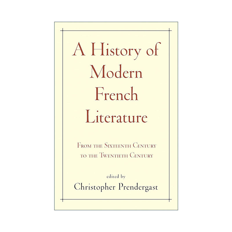 英文原版 A History of Modern French Literature 法国现代文学史 从十六世纪到二十世纪 精装 英文版 进口英语原版书籍