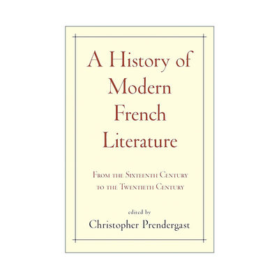 英文原版 A History of Modern French Literature 法国现代文学史 从十六世纪到二十世纪 精装 英文版 进口英语原版书籍