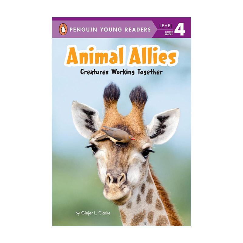 英文原版 Animal Allies Creatures Working Together 动物伙伴 齐心协力的生物 企鹅青少分级阅读4级 英文版 进口英语原版书籍