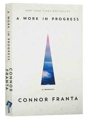 英文原版传记 油管红人自传 Connor Franta A Work In Progress A Memoir 英文版红人网红康康 connie康妮 keyword正版进口英语书