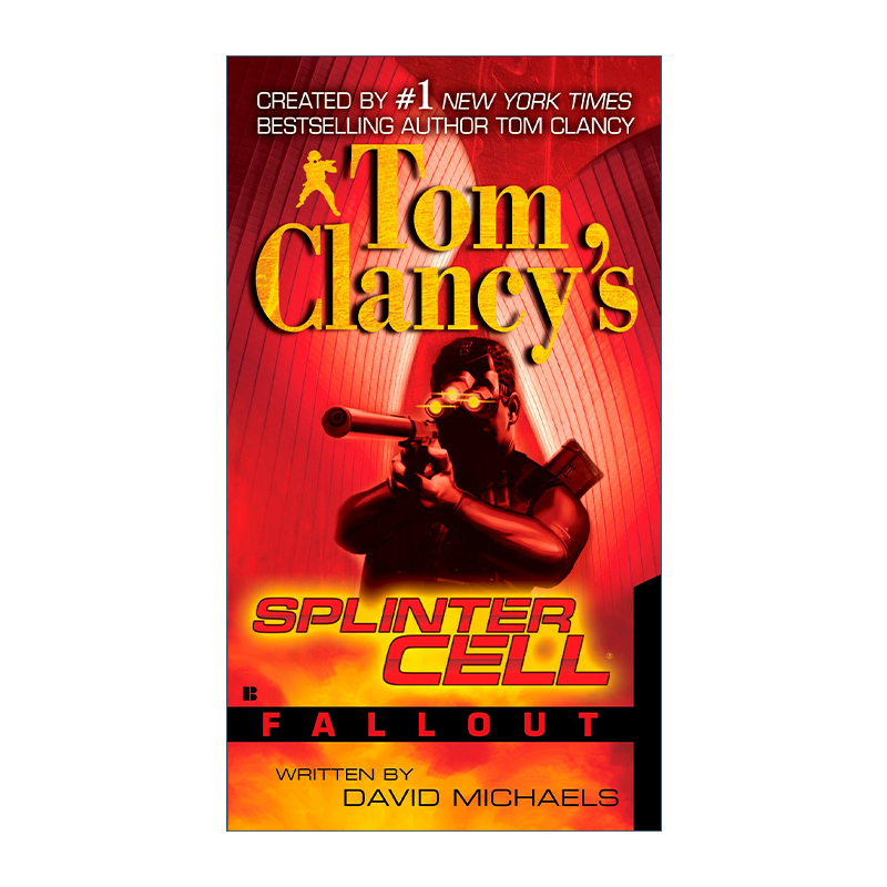 英文原版 Tom Clancy's Splinter Cell 04 Fallout 汤姆克兰西细胞分裂4：余波 惊悚悬疑军事小说 David Michaels进口英语原版书籍