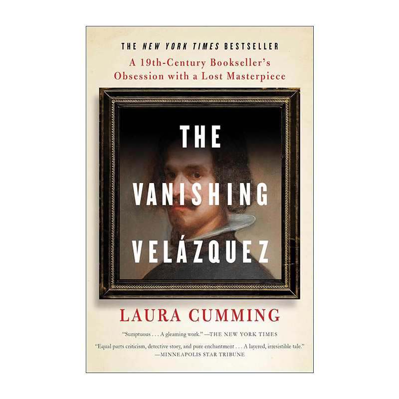 英文原版 The Vanishing Velázquez 消失的委拉兹开斯 19世纪书商对丢失的杰作的痴迷 华尔街日报年度好书 进口英语原版书籍