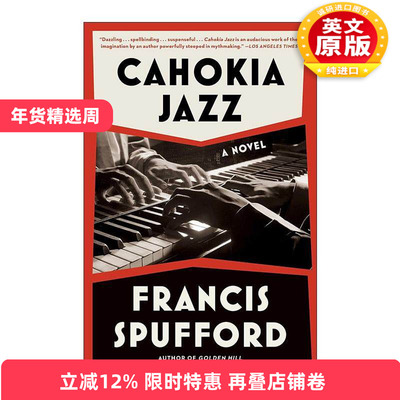 英文原版 Cahokia Jazz 卡霍基亚爵士 科斯塔奖得主Francis Spufford 英文版 进口英语原版书籍