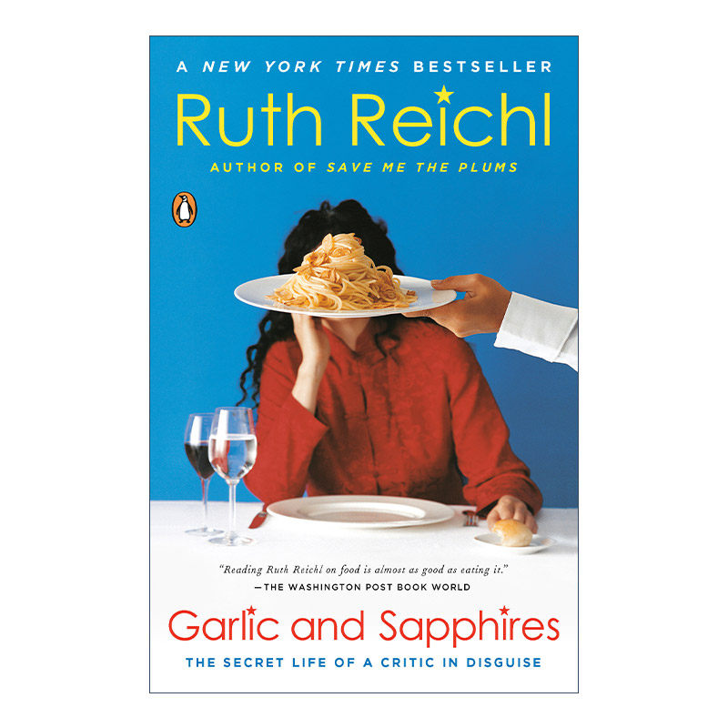 英文原版 Garlic and Sapphires 千面美食家 一个美食评论家的乔装秘密生活 传记 Ruth Reichl 英文版 进口英语原版书籍