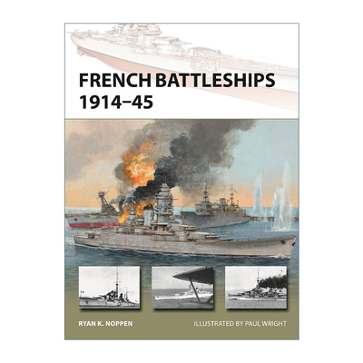 英文原版 French Battleships 1914–45 两次世界大战的法国军舰 先锋武器系列 英文版 进口英语原版书籍