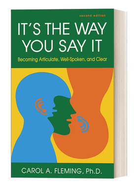 英文原版 It's the Way You Say It 刻意练习的精准话术 让你的表达变得清晰流利 演讲技能 说话 Carol A. Fleming  PhD 进口书籍
