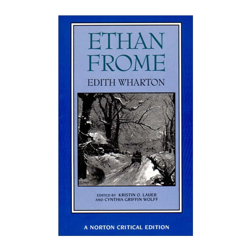 英文原版 Ethan Frome 伊坦·弗洛美 Edith Wharton 诺顿文学解读系列 Norton Critical Editions 英文版 进口英语原版书籍