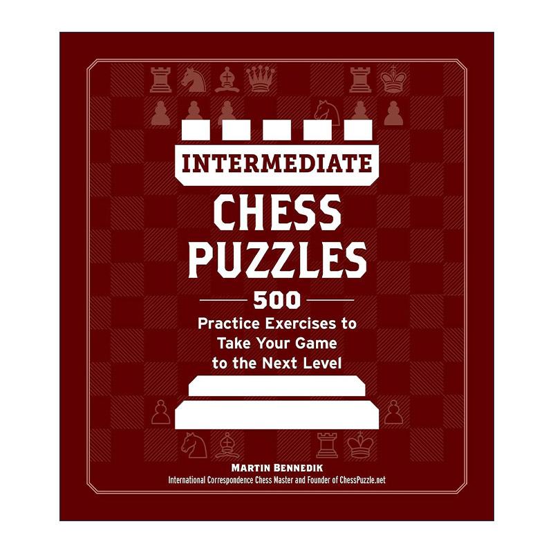 英文原版 Intermediate Chess Puzzles 中级国际象棋难题 500道练习题助你提升棋艺 英文版 进口英语原版书籍
