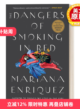 英文原版 The Dangers of Smoking in Bed 在床上抽烟的危害 国际布克奖短名单 Mariana Enriquez 英文版 进口英语原版书籍