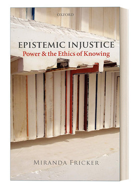 英文原版 Epistemic Injustice 知识的不正义 偏见和缺乏理解如何造成不公平 英文版 进口英语原版书籍