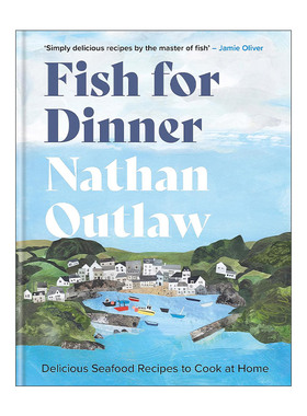 英文原版 Fish for Dinner 鱼宴 在家烹饪海鲜大餐 米其林大厨Nathan Outlaw 美味食谱菜谱精装 英文版 进口英语原版书籍