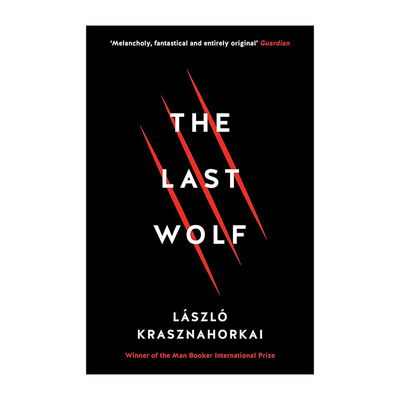 英文原版 The Last Wolf 最后的狼 克拉斯诺霍尔卡伊·拉斯洛 英文版 进口英语原版书籍