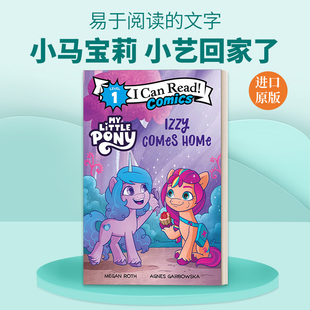 Level 英文版 Comes 小艺回家了 Can 小马宝莉 Comics Home 书籍 进口英语原版 Pony Little Read Izzy 分级阅读 英文原版