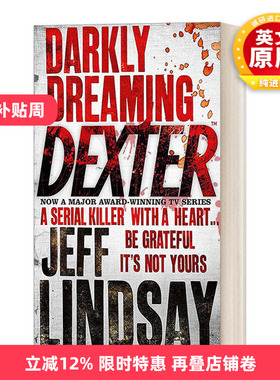 Darkly Dreaming Dexter #1 英文原版小说 嗜血法医1 影视原著 英文版 进口英语原版书籍