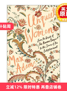 英文原版 Unquiet Women 不沉默的女性 从罗马帝国的黄昏到启蒙运动的黎明 英文版 进口英语原版书籍