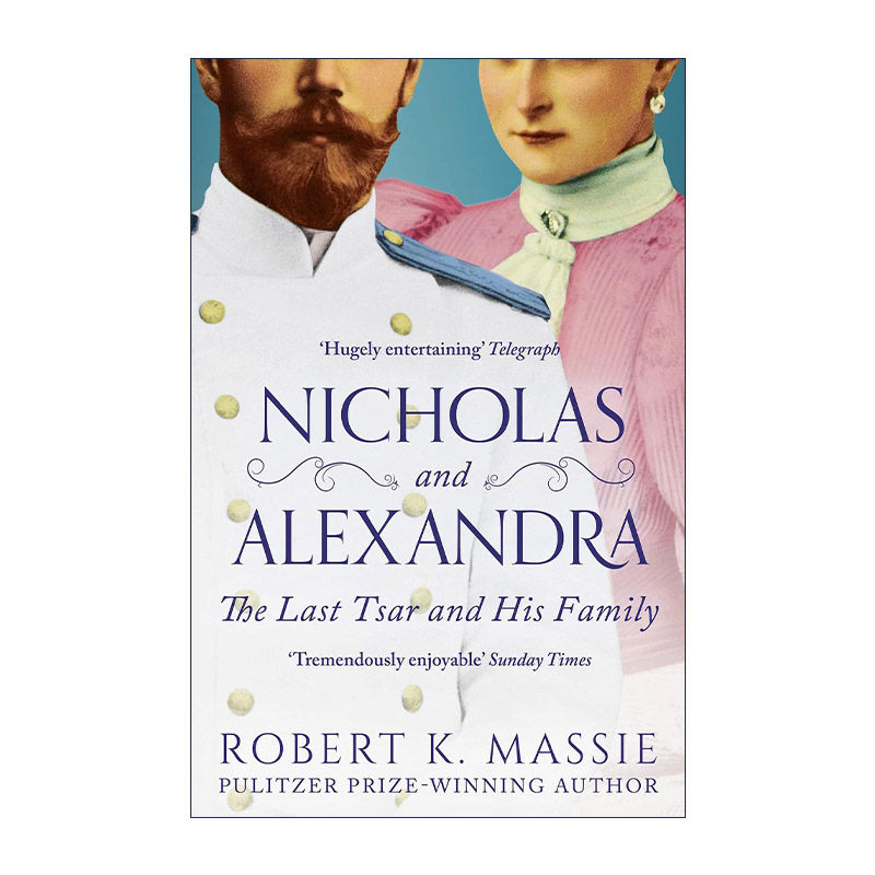 英文原版 Nicholas and Alexandra 俄宫秘史 尼古拉与亚历山德拉 末代沙皇罗曼诺夫王朝历史 英文版 进口英语原版书籍