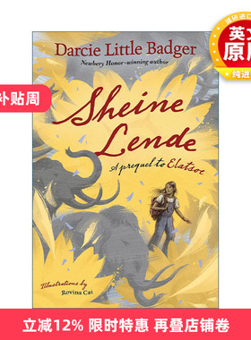 英文原版 Sheine Lende 阿帕奇少女前传 精装 纽伯瑞奖得主Darcie Little Badger 英文版 进口英语原版书籍