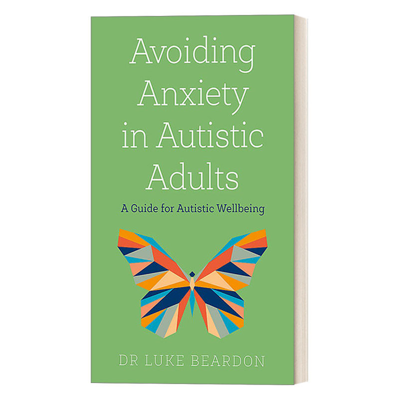 英文原版 Avoiding Anxiety in Autistic Adults 避免自闭症成年人的焦虑 英文版 进口英语原版书籍
