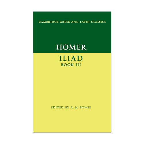 原版 Homer Iliad Book III 荷马 伊利亚特 卷三 剑桥希腊拉丁语经典系列 原文加学者注释 进口原版书籍