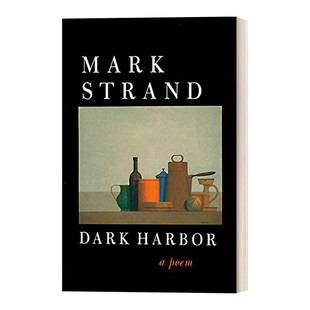 普利策奖得主Mark 书籍 Harbor 进口英语原版 英文版 Strand 诗选 海港 黑暗 Dark 英文原版