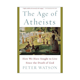 英文原版 The Age of Atheists 虚无时代 Peter Watson 英文版 进口英语原版书籍