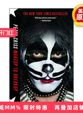 英文原版 Makeup to Breakup 我的生活离不开吻 皮特·克里斯传记 英文版 进口英语原版书籍