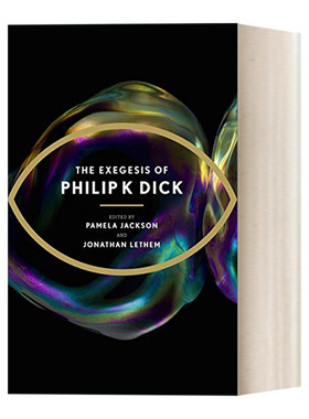 英文原版 The Exegesis of Philip K Dick 科幻小说作家菲利普迪克传记 英文版 进口英语原版书籍