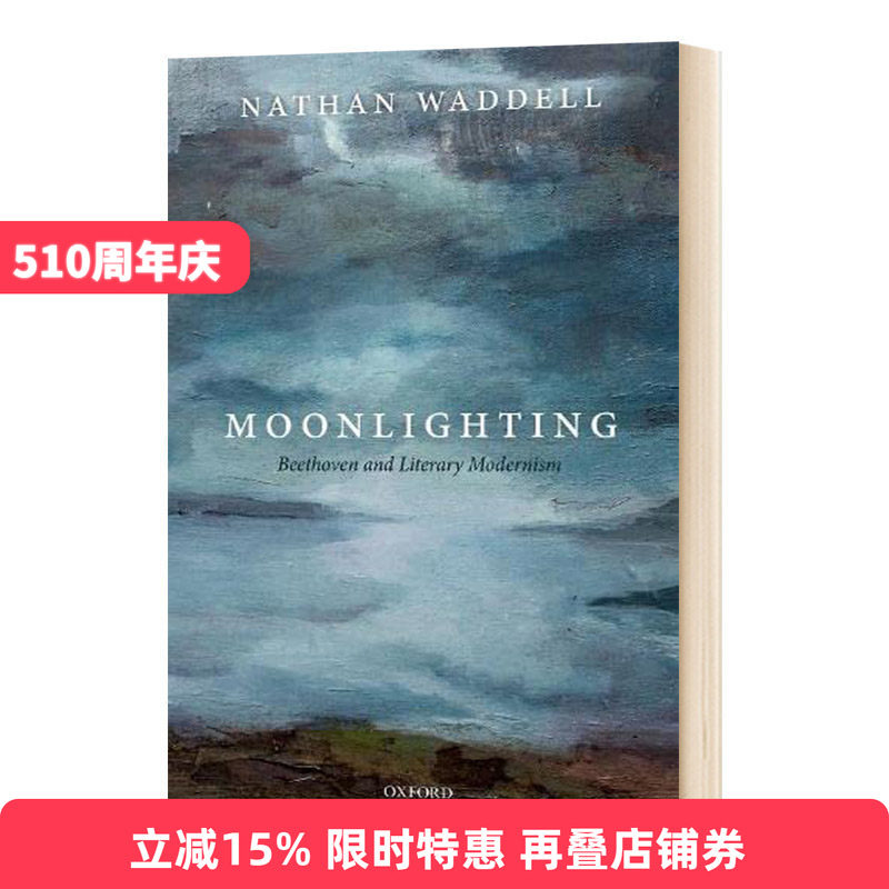 英文原版 精装 Moonlighting 蓝色月光 贝多芬与文学现代主义 英文版 进口英语原版书籍