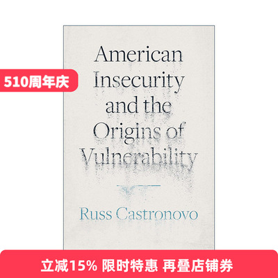 英文原版 American Insecurity and the Origins of Vulnerability 美国的不安全感和脆弱性的起源 英文版 进口英语原版书籍