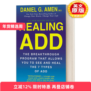 英文原版 Healing ADD Revised Edition 注意 你可能患了注意力缺失症 全新策略疗愈七种ADD 修订版 Daniel G Amen 进口英语书籍