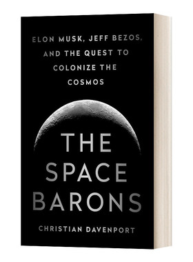英文原版 The Space Barons 航天巨头 马斯克 贝佐斯和对宇宙的探索 The Space Barons 人物传记 英文版 进口英语原版书籍