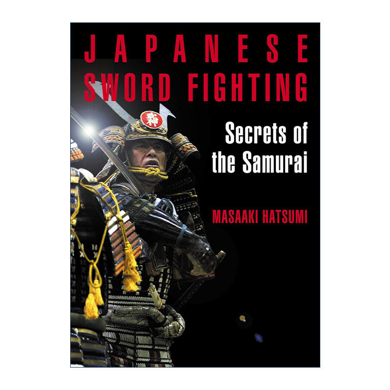 英文原版 Japanese Sword Fighting 日本剑术 武士的秘密 日本忍术权威初见良昭Masaaki Hatsumi 英文版 进口英语原版书籍